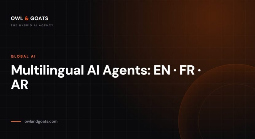 Multilingual AI Agents: EN, FR & AR for Global Business